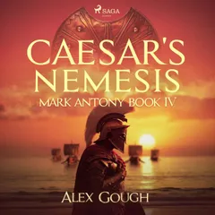 Caesar's Nemesis: The sweeping finale in the epic Mark Antony series