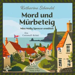 Mord und Mürbeteig – Miss Molly Spencer ermittelt