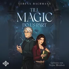 Till magic do us part (Curses & Crushes 1)