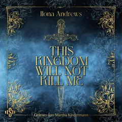 This Kingdom will not kill me