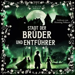 Stadt der Brüder und Entführer (Stadt der Magier 4)