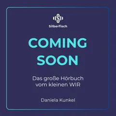 Das große Hörbuch vom kleinen WIR