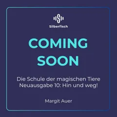 Die Schule der magischen Tiere Neuausgabe 10: Hin und weg!