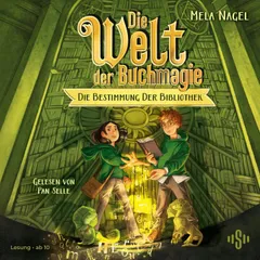 Die Welt der Buchmagie: Die Bestimmung der Bibliothek