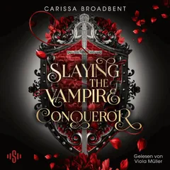 Slaying the Vampire Conqueror (Crowns of Nyaxia)
