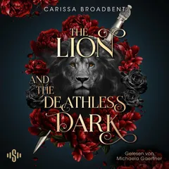The Lion And The Deathless Dark (Crowns of Nyaxia 5)