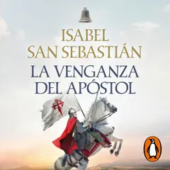 La venganza del apóstol (Saga de la Reconquista)