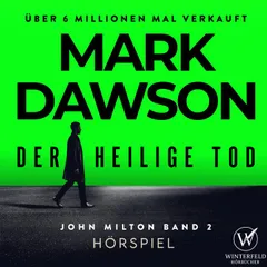 Der heilige Tod - Krimi Hörbuch (John Milton 2) Hörspiel
