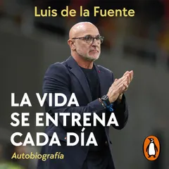 La vida se entrena cada día