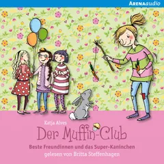 Beste Freundinnen und das Super-Kaninchen