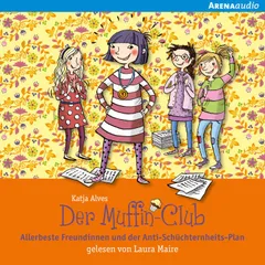 Allerbeste Freundinnen und der Anti-Schüchternheits-Plan