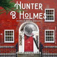Hunter B. Holmes - Mord in Brick Manor