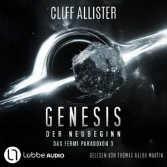 Genesis - Der Neubeginn - Das Fermi Paradoxon, Teil 3