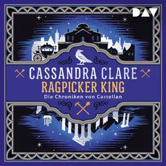 Ragpicker King – Die Chroniken von Castellan (Teil 2)