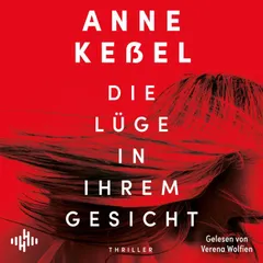 Die Lüge in ihrem Gesicht