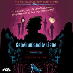 Disney. Twisted Tales: Geheimnisvolle Liebe