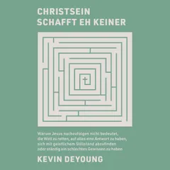 Christsein schafft eh keiner
