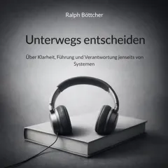 Unterwegs entscheiden