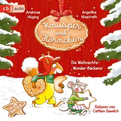 Knusper und Hörnchen – Die Weihnachts-Wunder-Bäckerei