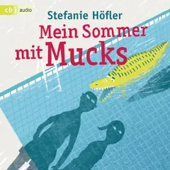 Mein Sommer mit Mucks
