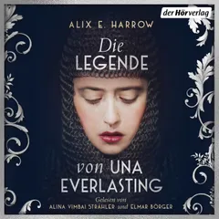 Die Legende von Una Everlasting