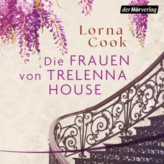 Die Frauen von Trelenna House