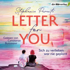 Letter for you. Sich zu verlieben war nie geplant