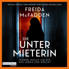 Die Untermieterin – Warum macht sie dir das Leben zur Hölle?