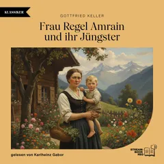 Frau Regel Amrain und ihr Jüngster