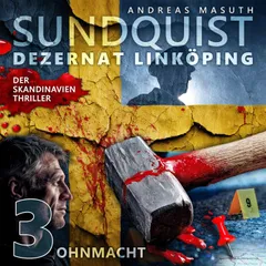 SUNDQUIST 03: Ohnmacht