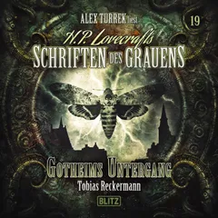 H. P. Lovecrafts Schriften des Grauens - Folge 19: Gotheims Untergang