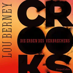 Crooks: Die Erben des Verbrechens
