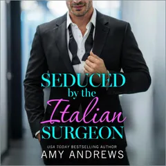 Seduced by the Italian Surgeon