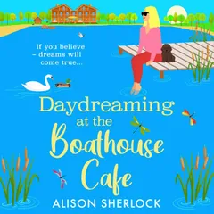 Daydreaming at the Boathouse Cafe