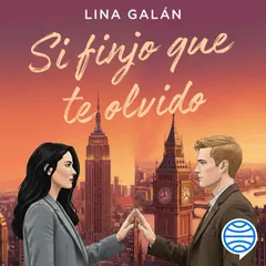 Si finjo que te olvido