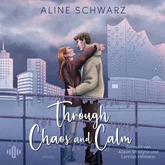 Through Chaos and Calm