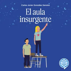 El aula insurgente