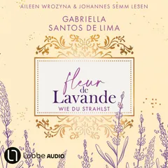 Wie du strahlst - Fleur de Lavande, Teil 2