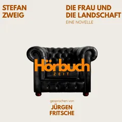 Die Frau und die Landschaft. Eine Novelle.
