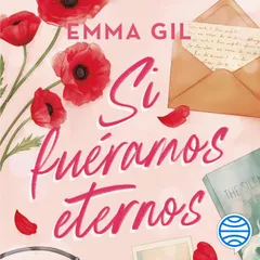 Si fuéramos eternos