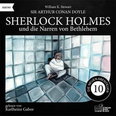 Sherlock Holmes und die Narren von Bethlehem (Die neuen Abenteuer, Folge 10)