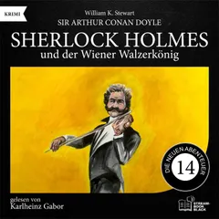 Sherlock Holmes und der Wiener Walzerkönig (Die neuen Abenteuer, Folge 14)