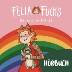 Felia Fuchs - Bei uns zu Hause
