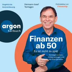 Finanzen ab 50: Es ist nicht zu spät