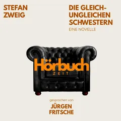 Die gleich-ungleichen Schwestern. Eine Novelle.