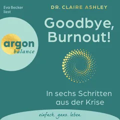 Goodbye, Burnout!