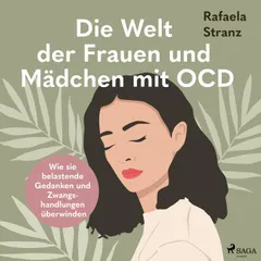 Die Welt der Frauen und Mädchen mit OCD