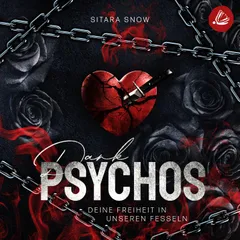 Dark Psychos: Deine Freiheit In Unseren Fesseln
