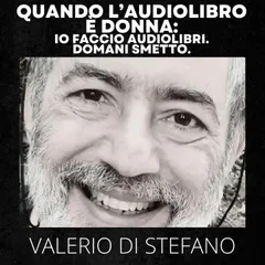 Qaundo l'audiolibro è donna: io faccio audiolibri. Domani smetto.