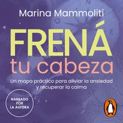 Frená tu cabeza